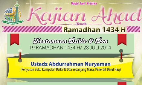 Kajian Tematik Ahad Ramadhan 1434 H: Keutamaan Dzikir & Doa