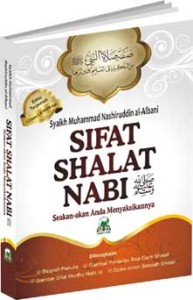 Sifat Shalat Nabi Shallallaahu ‘Alaihi wa Sallam
