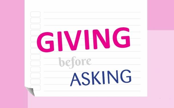 Giving Before Asking