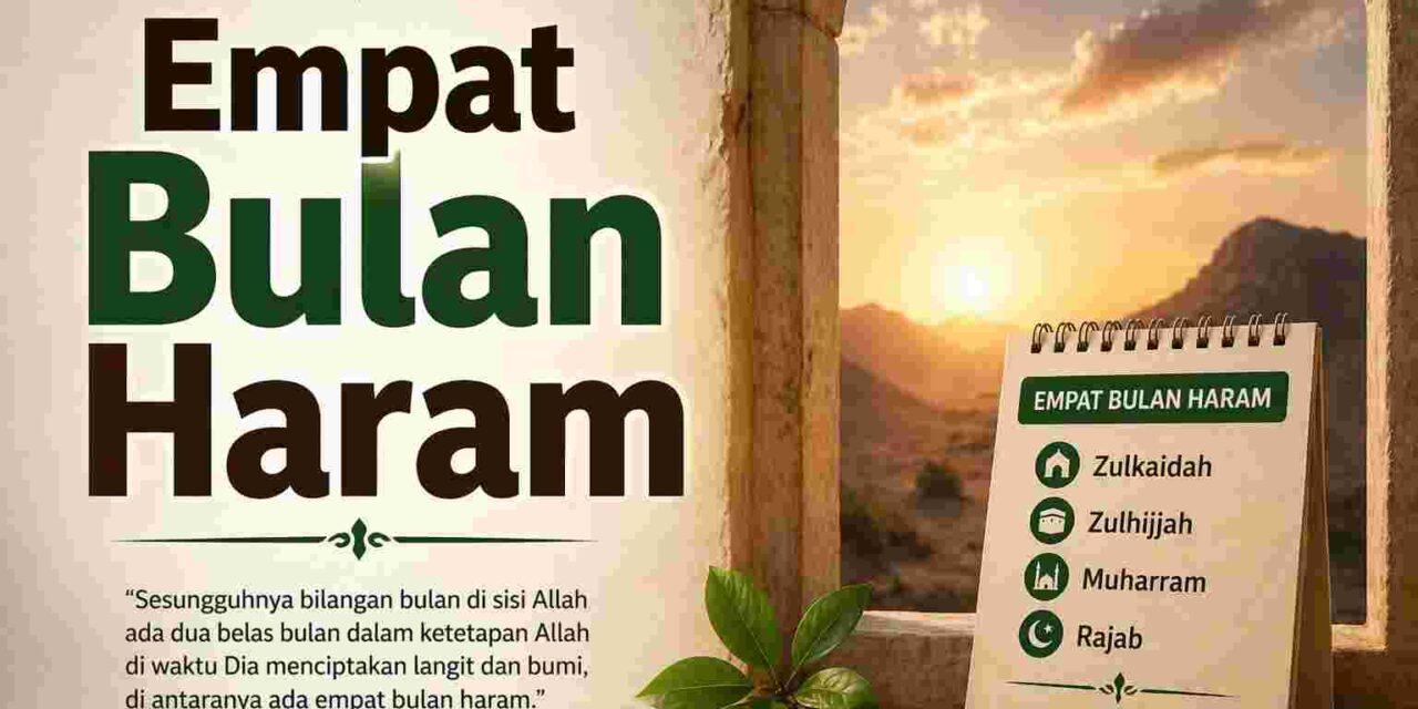 Empat Bulan Haram (bagian 1)