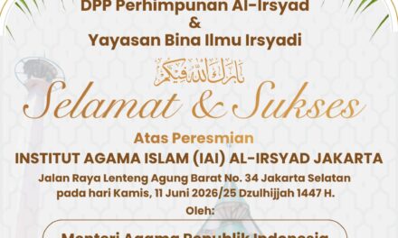 Yayasan Al-Sofwa Mengucapkan Selamat atas Peresmian Institut Agama Islam (IAI) Al-Irsyad Jakarta