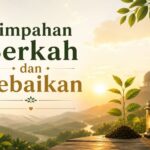 Limpahan Berkah dan Kebaikan