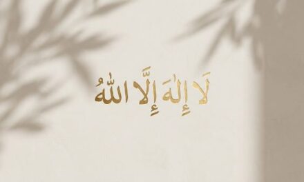 Keutamaan Kalimat Tauhid لَا إِلَهَ إِلَّا اللهُ