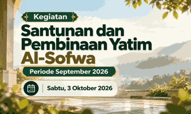 Santunan dan Pembinaan Yatim Al-Sofwa Periode September 2026